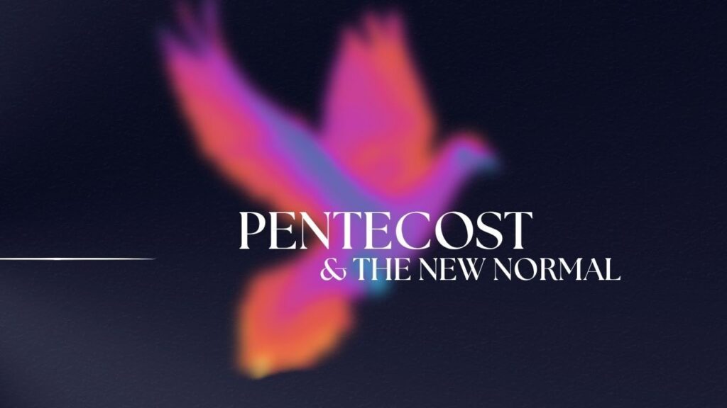 video thumbnail for 'Pentecost & The New Normal | Sermon Only | 5.24.2026'