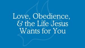 video thumbnail for 'Love, Obedience, & The Life Jesus Wants For You | Sermon Only | 07.12.2026'