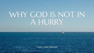 video thumbnail for 'Why God Is Not In A Hurry | Sermon Only | 06.28.2026'